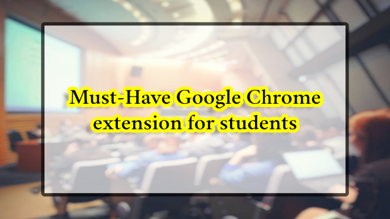 Chrome extension for students