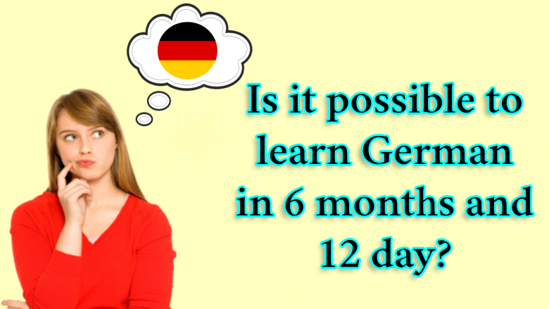 The best way to learn German in 6 months